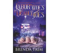 Labor Woes & Deadly Foes: Paranormal Women's Fiction (Mystical Midlife in Maine)