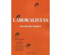 LABORALISTAS. UNA DECADA UTOPICA