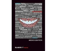 LABORArt memo - Medico Dentista - Taccuino Copertina Rigida 14x21 - Dedicato alla professione del Dentista: 81 pagine a righe - Bellissima Copertina ... Ideale come regalo o come quaderno personale