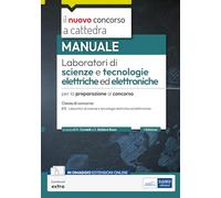 Laboratori scienze tecnologie elettriche elettroniche. Manuale per la preparazione al concorso classe B15. Con espansione online (Concorso a cattedra)