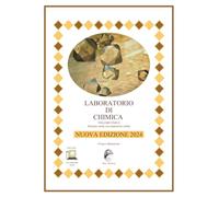 Laboratorio di chimica. Vol. unico. Nuova edizione 2024. Per le Scuole superiori. Ediz. per la scuola