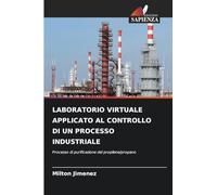 Laboratorio Virtuale Applicato Al Controllo Di Un Processo Industriale: Processo di purificazione del propilene/propano