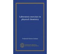 Laboratory exercises in physical chemistry