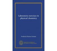 Laboratory exercises in physical chemistry