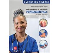 Laboratory Manual for Microbiology Fundamentals: A Clinical Approach, 2024/Evergreen Release