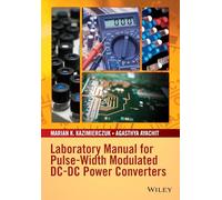 Laboratory Manual for Pulse-Width Modulated DC-DC Power Converters