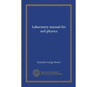 Laboratory manual for soil physics