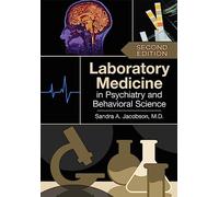 Laboratory Medicine in Psychiatry and Behavioral Science