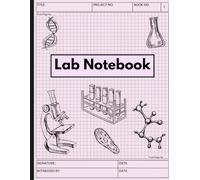 Laboratory Notebook: A Grid Paper Lab Notebook with Numbered and Pages Grid Layout for Research, Data, and Experiments, 120 pages, 8.5 x 11 in