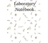 Laboratory Notebook: Simple Lab Notebook for Researchers, 150 pages, 8.5 x 11 in, Student Laboratory Notebook