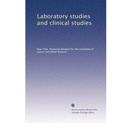 Laboratory studies and clinical studies