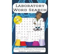Laboratory Word Search Puzzle Book: Fun & Educational Word Searches to Boost Clinical Lab Vocabulary - Perfect for Students, Technicians & Medical Professionals