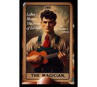 Labor's Martyr: The Story of Joe Hill