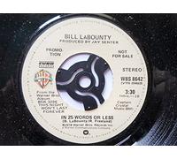 Labounty, Bill In 25 Words Or Less 7" Warner Bros WBS8642 EX 1978 US pressing, demo