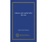 Labour and capital after the war