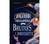 L'abracadabrant Enciclopèdia De Bruixes I Bruixots