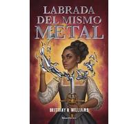 Labrada del mismo metal | Brittany N. Williams
