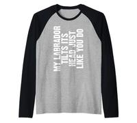 Labrador Dog Lover Tilt Head Funny Owner Men Women Camiseta Manga Raglan