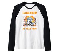Labrador Me Hace Sentir Vivo La Gente estúpida me Duele la Cabeza Camiseta Manga Raglan