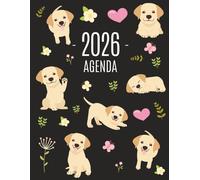 Labrador Retriever Agenda 2026: Pianificatore Annuale 2026 | Da Gennaio a Dicembre (12 Mesi) | Organizer & Diario con un Cane