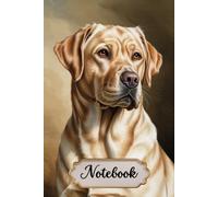 Labrador Retriever Notebook For Dog Lovers: A Love Written in Paw Prints | Lined Journal with Elegant Labrador Retriever Line Art | 6 x 9 Inches, 120 Pages