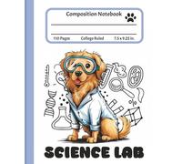 Labrador Science Lab Composition Book: Dog in Lab Coat Science Notebook, Periodic Table Back, Ideal for STEM Students, Teachers, Veterinarians, & Dog ... Science Aesthetic,110 Pages, College Ruled