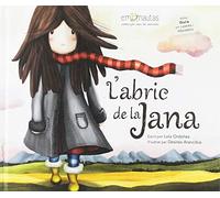 L'abric de la Jana: 3 (M'ho va dir un ocellet)