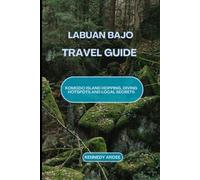 LABUAN BAJO TRAVEL GUIDE (Looming Horizons 2025)