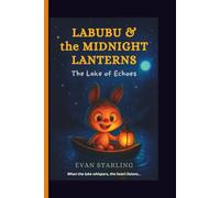Labubu and the Midnight Lantern: The Lake of Echoes