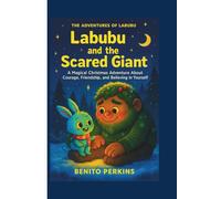 Labubu and the Scared Giant: A Magical Christmas Adventure About Courage, Friendship, and Believing in Yourself