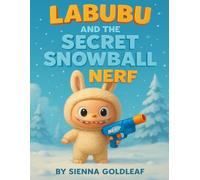 Labubu and the Secret Snowball NERF