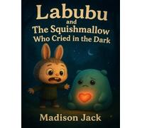 Labubu and The Squishmallow Who Cried in the Dark