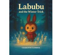 Labubu and the Winter Trick (The Winterstar Labubu Series)