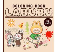 LABUBU COLORING BOOK: A Unique Coloring Adventure Featuring Labubu and Friends - Perfect for Fans of Whimsical and Spooky Characters