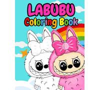 LABUBU: coloring book Perfect gift for birthdays, holidays, or any occasion, a Fun and Whimsical Coloring Adventure for Kids and Fans of Labubu, gift, 8.5*11 in