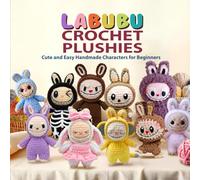 Labubu Crochet Plushies: Cute and Easy Handmade Characters for Beginners