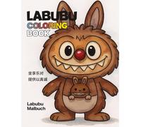 Labubu Mega-Malbuch - 80 kreative Ausmalbilder mit den Kultfiguren von Popmart!: Das ultimative Ausmalbuch für alle Labubu-Fans - riesig, vielfältig & absolut einzigartig!