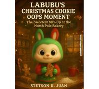 Labubu's Christmas Cookie Oops moment: The Sweetest Mix-Up at the North Pole Bakery