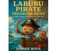 Labubu's Pirate Treasure Hunt: An epic voyage of mystery an fun