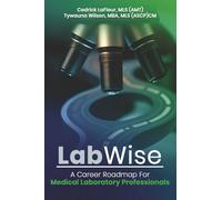 LabWise: A Career Roadmap For Medical Laboratory Professionals