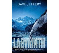 Labyrinth: 2 (The Frostbite Trilogy)