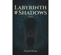Labyrinth of Shadows: Part I - Origins