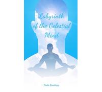 Labyrinth of the Celestial Mind
