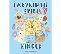 Labyrinth Spiel Kinder: Rätselblock ab 3 - 6 jahre! Labyrinthe Rätsel Spaß für Mädchen & Jungen