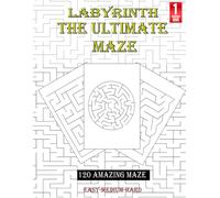 labyrinth the ultimate maze: Maze Activity Book for Adults, Teens and kids With Solutions | Mazes Activity Book for Stress Relief and Relaxation|8,5x11 inch| large print