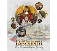 Labyrinth: The Ultimate Visual History