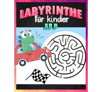 Labyrinthe für Kinder ab 6: Das große Rätselbuch mit Dinosauriern, Spannende Labyrinthe, Rätsel und Malvorlagen für Jungen und Mädchen zur Förderung von Geduld und Konzentration.