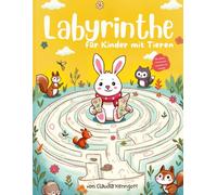 Labyrinthe für Kinder mit Tieren.: 25 mittelschwere Rätsel mit Lösungen. Fördert Konzentration, Logik und Ausdauer.