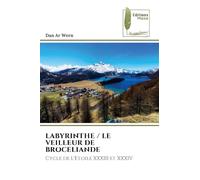 Labyrinthe / Le Veilleur de Broceliande