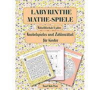 Labyrinthe. Mathe Spielen.: Rätselblock ab 6 jahre. Knobelspiele und Zahlenrätsel für kinder. Logik und Zahlen. Rätsel, Spaß, Spiele.: 1